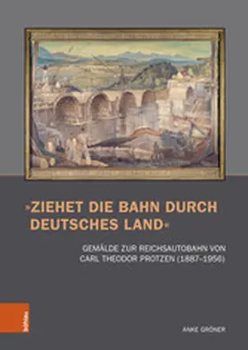 Gröner | »Ziehet die Bahn durch deutsches Land« | E-Book | www.sack.de