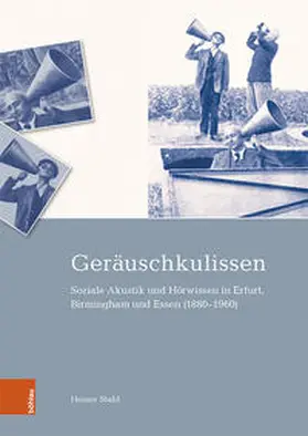 Stahl | Geräuschkulissen | Buch | 978-3-412-52466-1 | www.sack.de