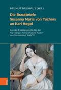 Neuhaus |  Die Brautbriefe Susanna Maria von Tuchers an Karl Hegel | eBook | Sack Fachmedien
