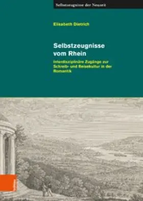Dietrich |  Selbstzeugnisse vom Rhein | eBook | Sack Fachmedien