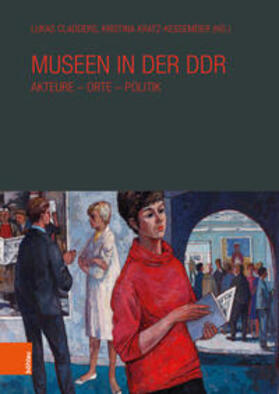 Cladders / Kratz-Kessemeier |  Museen in der DDR | Buch |  Sack Fachmedien