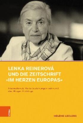 Leclerc | Lenka Reinerová und die Zeitschrift »Im Herzen Europas« | E-Book | sack.de