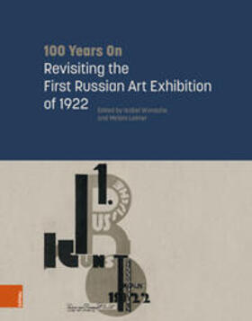 Wünsche / Leimer |  100 Years On: Revisiting the First Russian Art Exhibition of 1922 | Buch |  Sack Fachmedien