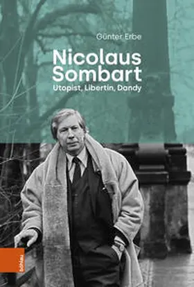 Erbe |  Nicolaus Sombart - Utopist, Libertin, Dandy | Buch |  Sack Fachmedien