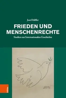 Dülffer / Derix / Soénius |  Frieden und Menschenrechte | eBook | Sack Fachmedien