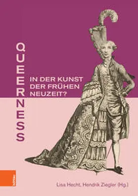 Hecht / Ziegler |  Queerness in der Kunst der Frühen Neuzeit? | Buch |  Sack Fachmedien