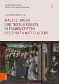 Ditfurth / Bölling |  Malerei, Musik und textile Künste in Frauenstiften des späten Mittelalters | eBook | Sack Fachmedien