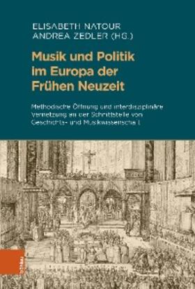 Natour / Zedler / Herbers | Musik und Politik im Europa der Frühen Neuzeit | E-Book | sack.de