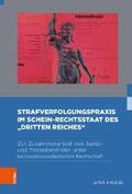 Haase |  Strafverfolgungspraxis im Schein-Rechtsstaat des "Dritten Reiches" | eBook | Sack Fachmedien