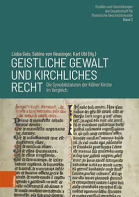 Geis / von Heusinger / Ubl |  Geistliche Gewalt und kirchliches Recht | Buch |  Sack Fachmedien