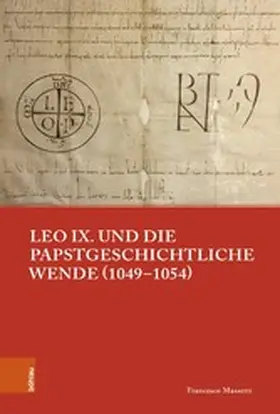 Massetti / Müller / Johrendt | Leo IX. und die papstgeschichtliche Wende (1049-1054) | E-Book | www.sack.de