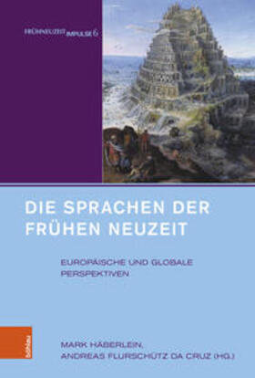 Häberlein / Flurschütz da Cruz |  Die Sprachen der Frühen Neuzeit | Buch |  Sack Fachmedien