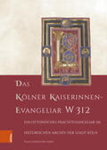 Beuckers |  Das Kölner Kaiserinnen-Evangeliar W 312 | Buch |  Sack Fachmedien