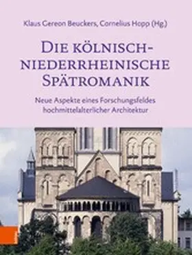 Beuckers / Hopp | Die kölnisch-niederrheinische Spätromanik | E-Book | www.sack.de