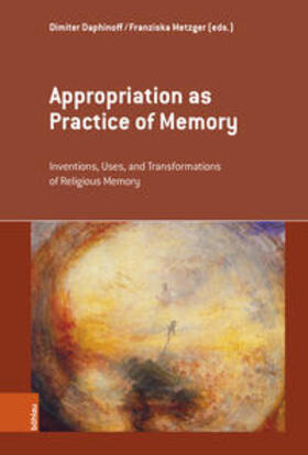 Daphinoff / Metzger |  Appropriation as Practice of Memory | Buch |  Sack Fachmedien