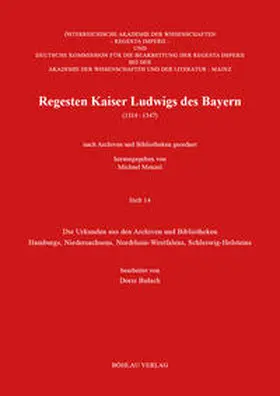 Bulach |  Regesten Kaiser Ludwigs des Bayern (1314-1347) | Buch |  Sack Fachmedien