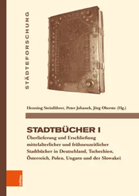 Steinführer / Johanek / Oberste |  Stadtbücher I | Buch |  Sack Fachmedien