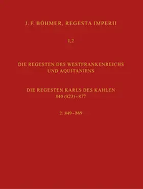 Fees |  Regesta Imperii I. Die Regesten des Kaiserreichs unter den Karolingern 751-918. Band 2: Die Regesten des Westfrankenreichs und Aquitaniens | Buch |  Sack Fachmedien