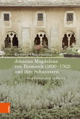 Oldermann |  Johanna Magdalena von Bismarck (1690-1762) und ihre Schwestern | Buch |  Sack Fachmedien