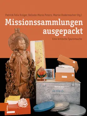 Krüger / Peters / Radermacher |  Missionssammlungen ausgepackt | Buch |  Sack Fachmedien