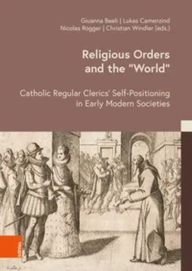 Beeli / Camenzind / Rogger |  Religious Orders and the 'World' | Buch |  Sack Fachmedien