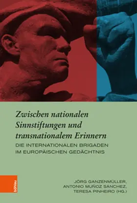 Ganzenmüller / Muñoz Sánchez / Pinheiro |  Zwischen nationalen Sinnstiftungen und transnationalem Erinnern | Buch |  Sack Fachmedien