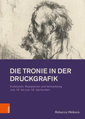 Welkens |  Die Tronie in der Druckgrafik | Buch |  Sack Fachmedien