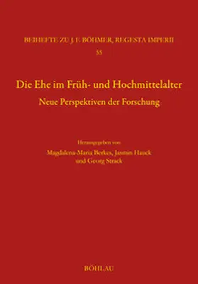 Berkes / Hauck / Strack |  Die Ehe im Früh- und Hochmittelalter | Buch |  Sack Fachmedien