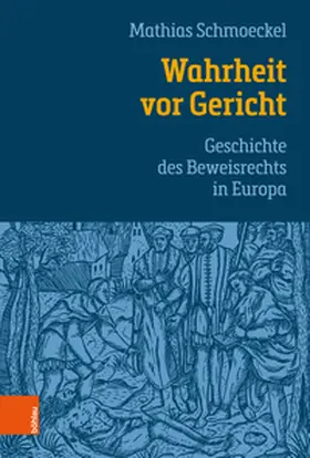 Schmoeckel |  Wahrheit vor Gericht | Buch |  Sack Fachmedien