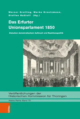 Greiling / Kreutzmann / Raßloff |  Das Erfurter Unionsparlament 1850 | Buch |  Sack Fachmedien