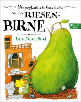 Strid |  Die unglaubliche Geschichte von der Riesenbirne | Buch |  Sack Fachmedien