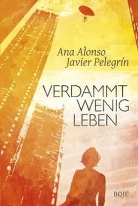 Alonso / Pelegrin | Verdammt wenig Leben | Buch | 978-3-414-82129-4 | www.sack.de