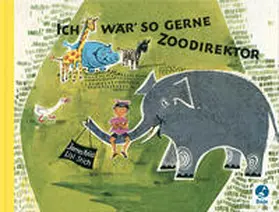 Krüss |  Ich wär so gerne Zoodirektor | Buch |  Sack Fachmedien
