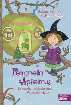 Städing | Petronella Apfelmus 03 - Schneeballschlacht und Wichtelstreiche | Buch | 978-3-414-82427-1 | sack.de