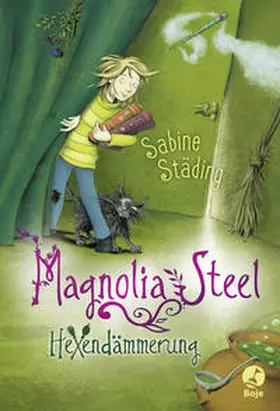 Städing |  Magnolia Steel 01 - Hexendämmerung | Buch |  Sack Fachmedien