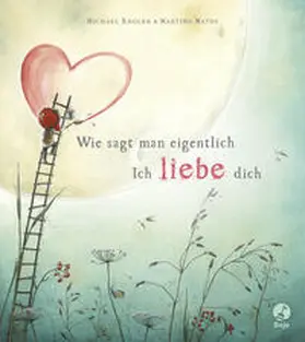 Engler |  Wie sagt man eigentlich: Ich liebe dich | Buch |  Sack Fachmedien