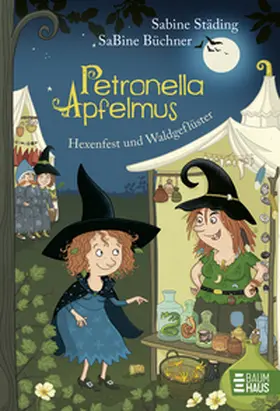 Städing | Petronella Apfelmus 07 - Hexenfest und Waldgeflüster | Buch | 978-3-414-82546-9 | sack.de