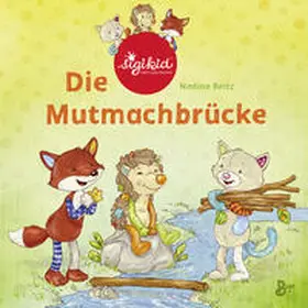 Reitz |  Die Mutmachbrücke - Ein sigikid-Abenteuer | Buch |  Sack Fachmedien