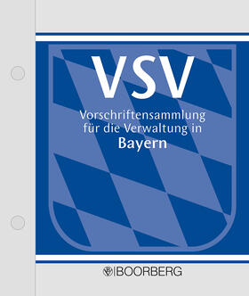 Kollmannsberger / Knoblauch |  Vorschriftensammlung für die Verwaltung in Bayern: VSV, mit Fortsetzungsbezug | Loseblattwerk |  Sack Fachmedien