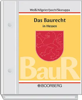 Müller / Weiß / Allgeier |  Das Baurecht in Hessen | Loseblattwerk |  Sack Fachmedien