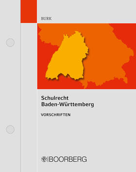 Burk | Schulrecht Baden-Württemberg | Loseblattwerk | sack.de
