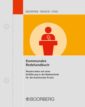Bachofer / Frasch | Kommunales Redehandbuch, mit Fortsetzungsbezug | Loseblattwerk | sack.de