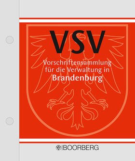 Erdmann / Kuleßa / Miltkau | Vorschriftensammlung für die Verwaltung in Brandenburg: VSV, mit Fortsetzungsbezug   | Loseblattwerk | sack.de