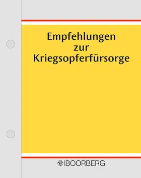 Bundesarbeitsgemeinschaft der Integrationsämter und Hauptfürsorgestellen (BIH), vormals Arbeitsgemeinschaft der Deutschen Hauptfürsorgestellen |  Empfehlungen zur Kriegsopferfürsorge | Loseblattwerk |  Sack Fachmedien