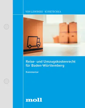 v. Lewinski / Kuetschka |  Reise- und Umzugskostenrecht für Baden-Württemberg, mit Fortsetzungsbezug | Loseblattwerk |  Sack Fachmedien