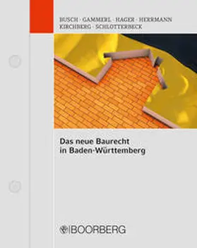Neuffer / Arnim / Busch  |  Das neue Baurecht in Baden-Württemberg, mit Fortsetzungsbezug | Loseblattwerk |  Sack Fachmedien
