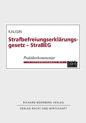 Kaligin | Strafbefreiungserklärungsgesetz (StraBEG) | Buch | 978-3-415-03357-3 | sack.de