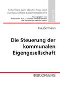 Häußermann |  Die Steuerung der kommunalen Eigengesellschaft | Buch |  Sack Fachmedien