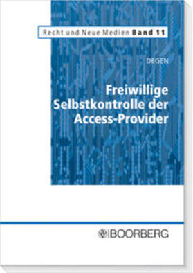 Degen | Freiwillige Selbstkontrolle der Access-Provider | Buch | 978-3-415-03865-3 | sack.de