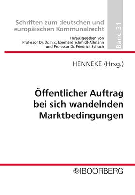 Henneke |  Öffentlicher Auftrag bei sich wandelnden Marktbedingungen | Buch |  Sack Fachmedien